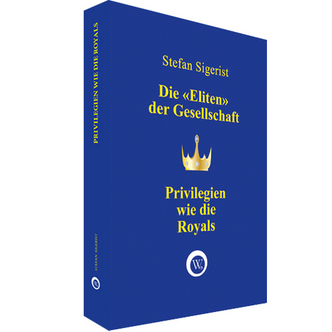 Privilegien wie die Royals - Stefan Sigerist