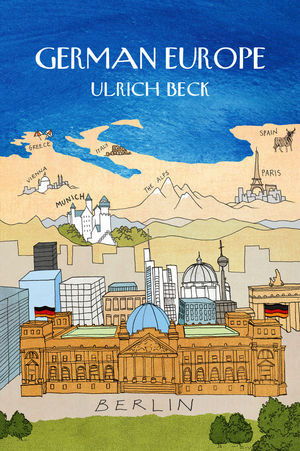 German Europe -  Ulrich Beck