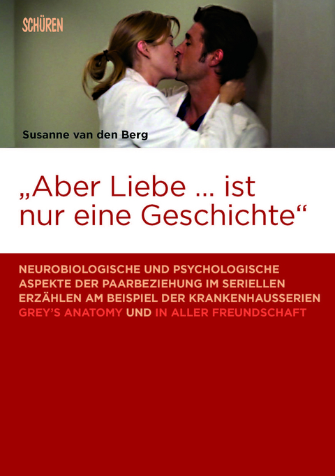 «Aber Liebe … ist nur eine Geschichte» - Susanne van den Berg