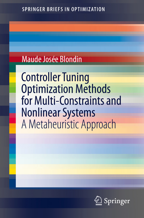 Controller Tuning Optimization Methods for Multi-Constraints and Nonlinear Systems - Maude Josée Blondin