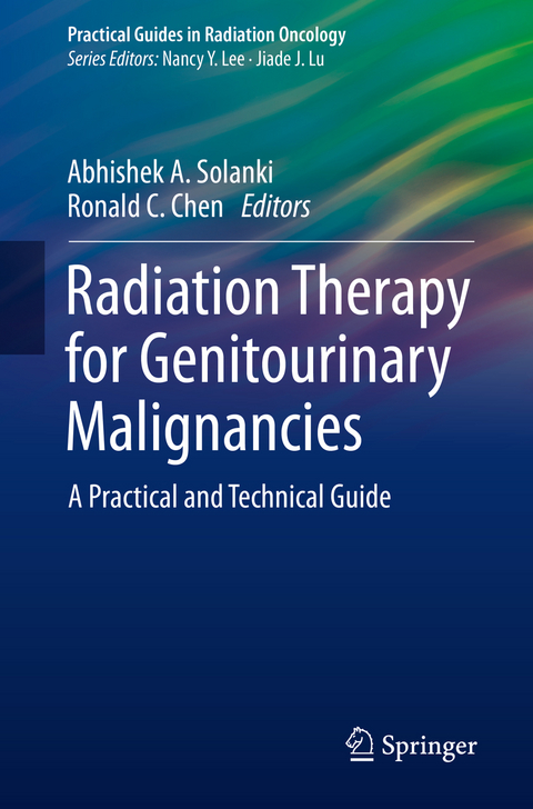 Radiation Therapy for Genitourinary Malignancies - 