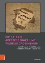 Die Galerie Gerstenberger und Wilhelm Grosshennig - Ulrike Saß