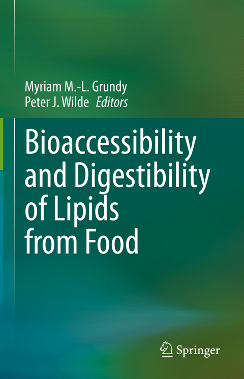 Bioaccessibility and Digestibility of Lipids from Food - 