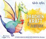 Drachenkraft & Zaubertrank - Nikola Adler