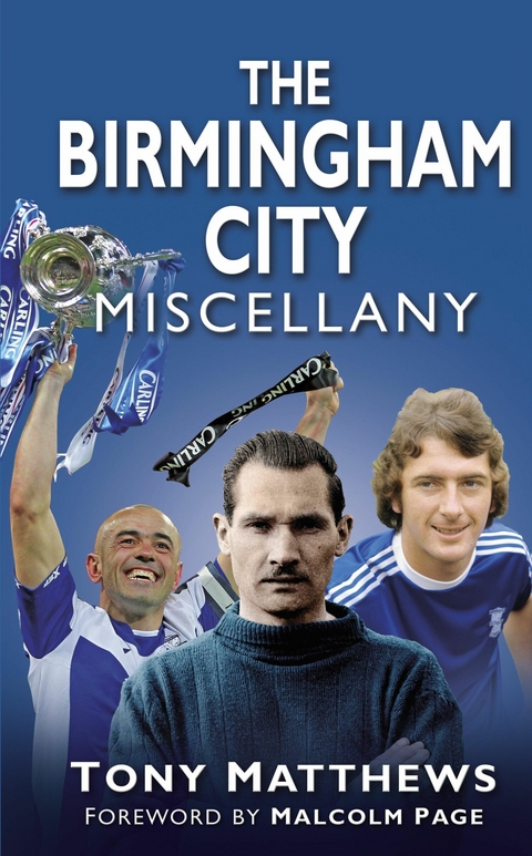 The Birmingham City Miscellany -  Tony Matthews