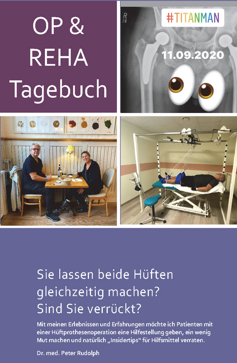 OP- und Reha-Tagebuch - Peter Rudolph