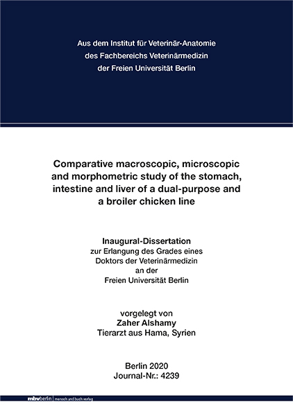 Comparative macroscopic, microscopic and morphometric study of the stomach, intestine and liver of a dual-purpose and a broiler chicken line - Zaher Alshamy