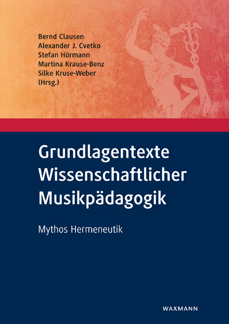 Grundlagentexte Wissenschaftlicher Musikpädagogik - 