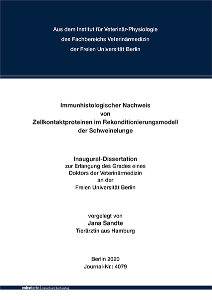 Immunhistologischer Nachweis von Zellkontaktproteinen im Rekonditionierungsmodell der Schweinelunge - Jana Sandte