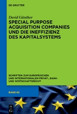 Special Purpose Acquisition Companies und die Ineffizienz des Kapitalsystems - David Günther