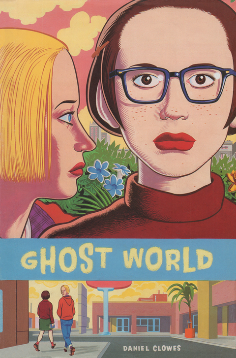 Ghost World - Daniel Clowes