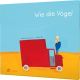 Wie die Vögel - Germano Zullo