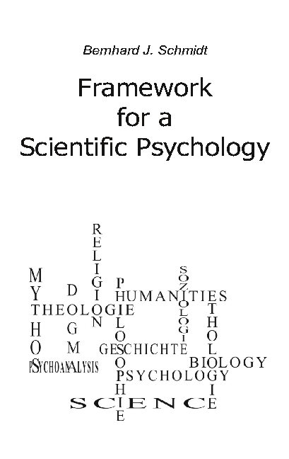 Framework for a Scientific Psychology - Bernhard J. Schmidt