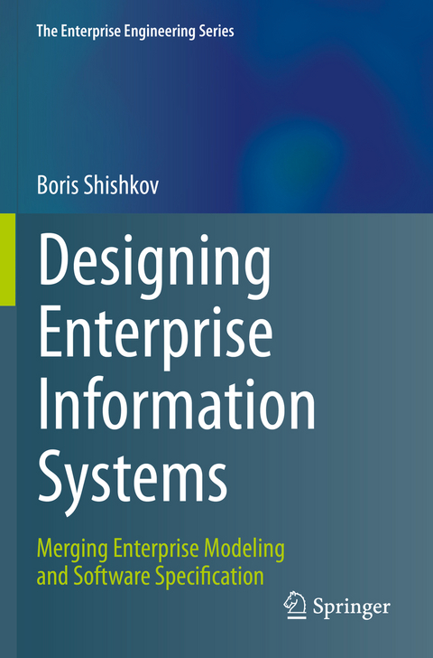 Designing Enterprise Information Systems - Boris Shishkov