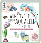 Das wundervolle Buch der Aquarell-Motive - Tanja Geier