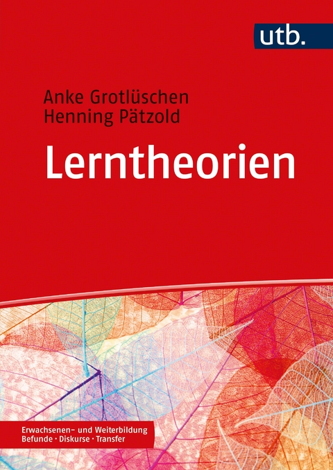 Lerntheorien - Anke Grotlüschen, Henning Pätzold