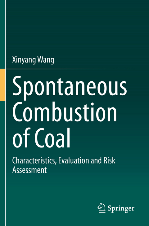 Spontaneous Combustion of Coal - Xinyang Wang