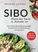 SIBO - Wenn der Darm in Aufruhr ist - Phoebe Lapine