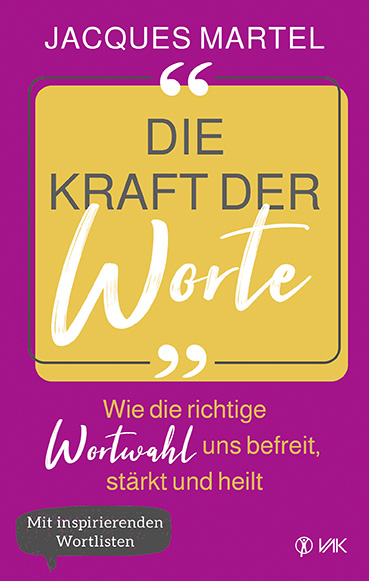 Die Kraft der Worte - Jacques Martel