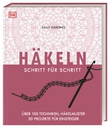 Häkeln Schritt für Schritt - Sally Harding