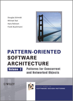 Pattern-Oriented Software Architecture, Volume 2, Patterns for Concurrent and Networked Objects - Douglas C. Schmidt, Michael Stal, Hans Rohnert, Frank Buschmann