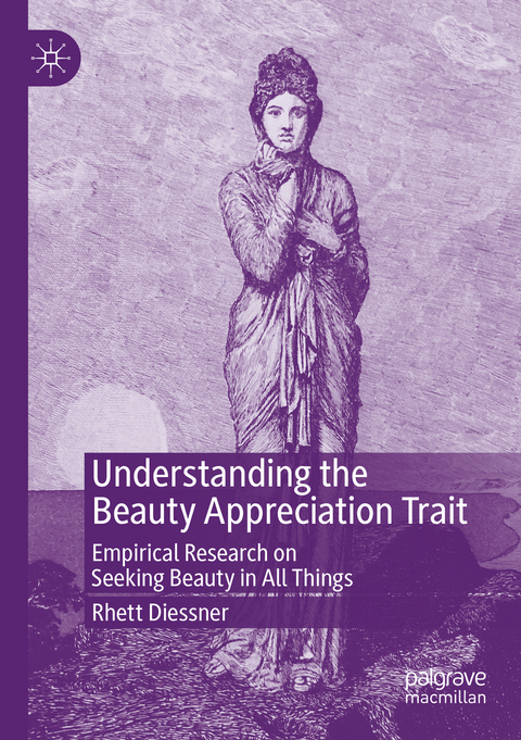 Understanding the Beauty Appreciation Trait - Rhett Diessner