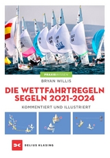 Die Wettfahrtregeln Segeln 2021 bis 2024 - Bryan Willis