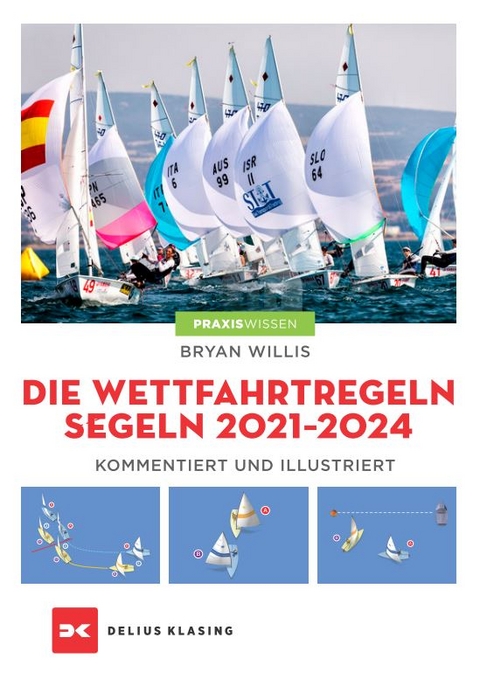 Die Wettfahrtregeln Segeln 2021 bis 2024 - Bryan Willis