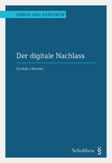 Der digitale Nachlass (PrintPlu§) - Cordula Lötscher