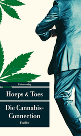 Die Cannabis-Connection - Thomas Hoeps, Jac. Toes