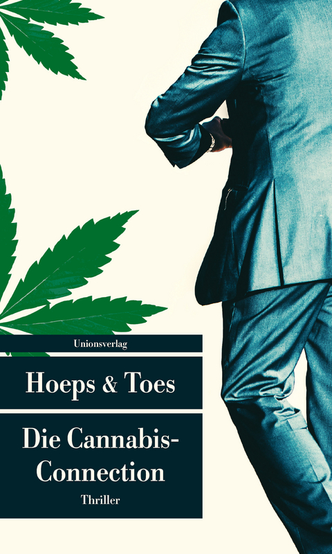 Die Cannabis-Connection - Thomas Hoeps, Jac. Toes