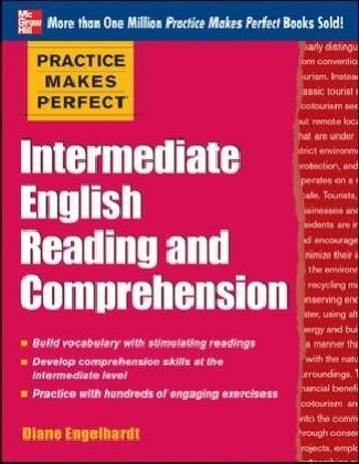 Practice Makes Perfect Intermediate English Reading and Comprehension -  Diane Engelhardt