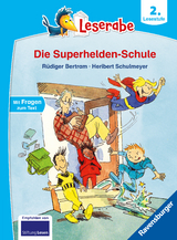 Die Superhelden-Schule - lesen lernen mit dem Leseraben - Erstlesebuch - Kinderbuch ab 7 Jahren - ab 2. Klasse lesen lernen (Leserabe 2. Klasse) - Rüdiger Bertram