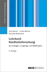 Lehrbuch Kindheitsforschung - Bamler, Vera; Werner, Jillian; Wustmann, Cornelia