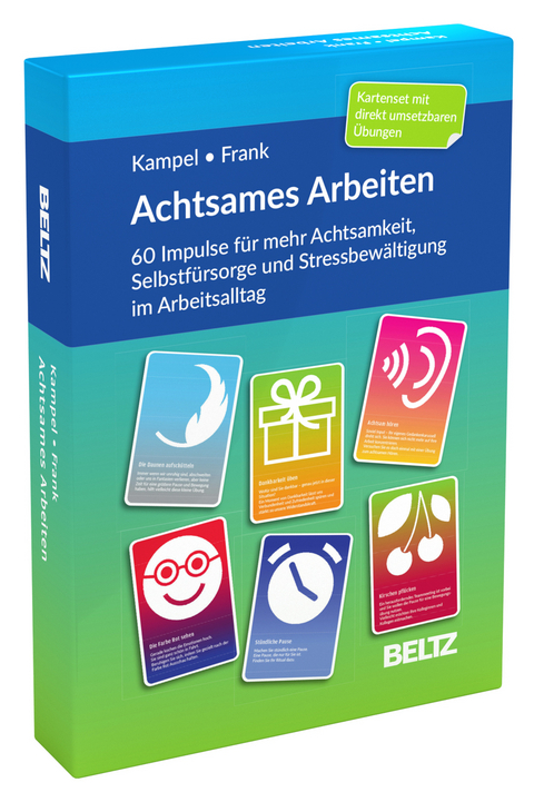 Achtsames Arbeiten - Marianne Kampel, Andrea Frank