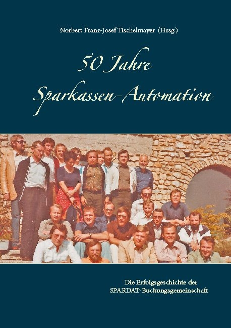 50 Jahre Sparkassen-Automation - 