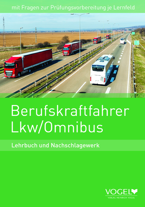 Berufskraftfahrer Lkw / Omnibus - Hans-Jürgen Borgdorf, Stephan Burgmann, Frank Steinert, Frank Lenz, Michael Perbandt, Jürgen Steinert, Martin Strehl