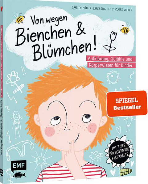 Von wegen Bienchen und Blümchen! Aufklärung, Gefühle und Körperwissen für Kinder ab 5 - Carsten Müller, Sarah Siegl