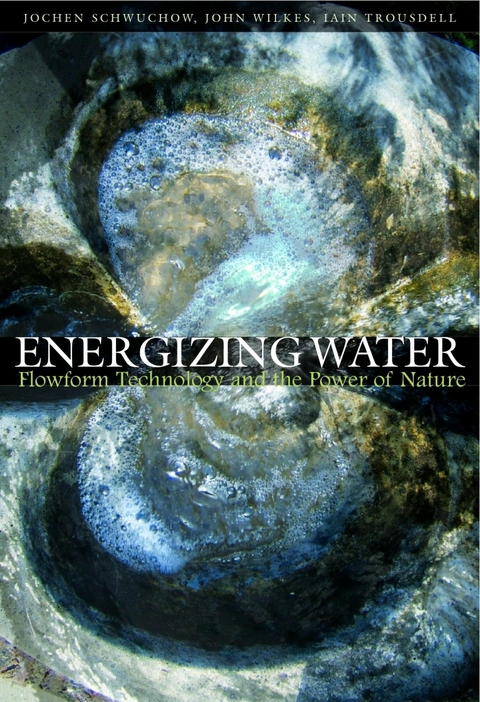 Energizing Water - Jochen Schwuchow, John Wilkes, Iain Trousdell