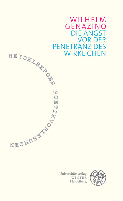 Die Angst vor der Penetranz des Wirklichen - Wilhelm Genazino