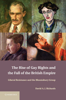 Rise of Gay Rights and the Fall of the British Empire -  David A. J. Richards