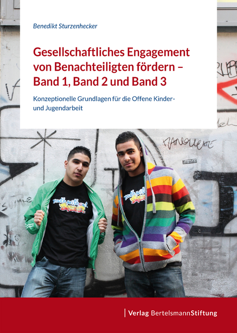 Gesellschaftliches Engagement von Benachteiligten fördern - Benedikt Sturzenhecker, Thomas Glaw, Moritz Schwerthelm