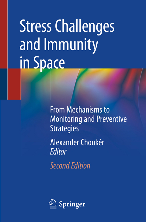 Stress Challenges and Immunity in Space - 