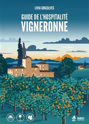 Guide de l'hospitalité vigneronne - Livia Gonzalves