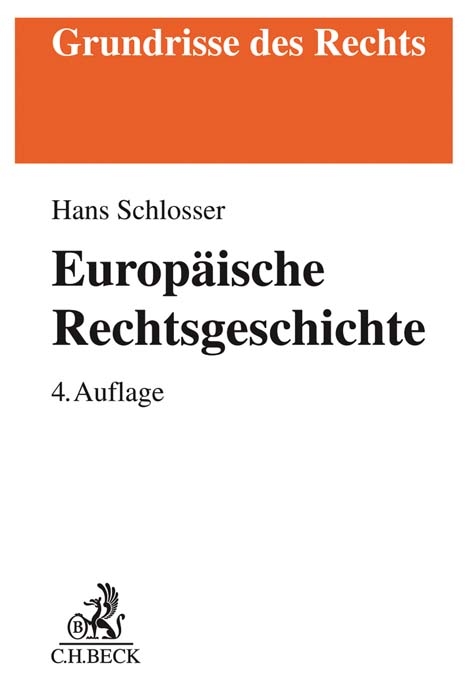 Europäische Rechtsgeschichte - Hans Schlosser