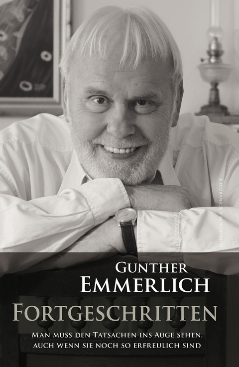 FORTGESCHRITTEN (Teil 4 der Autobiografie, Hardcover) - Gunther Emmerlich