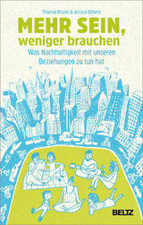 Mehr sein, weniger brauchen - Thomas Bruhn, Jessica Böhme