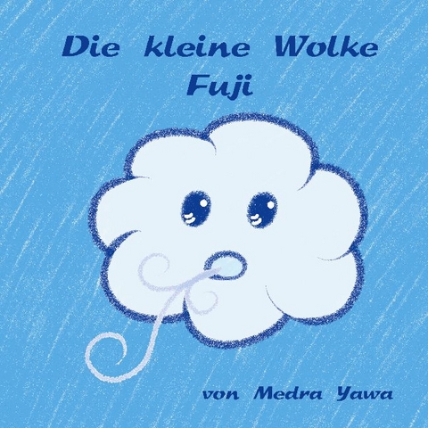 Die kleine Wolke Fuji - Medra Yawa