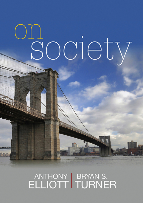 On Society - Anthony Elliott, Bryan S. Turner