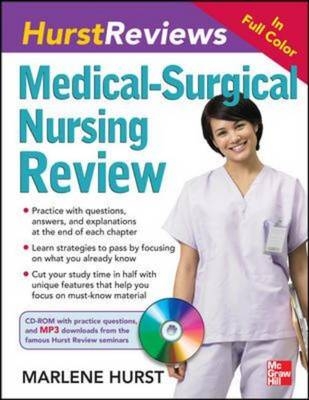 Hurst Reviews Medical-Surgical Nursing Review -  Marlene Hurst